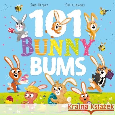 101 Bunny Bums Sam Harper 9781444970708 Hachette Children's Group