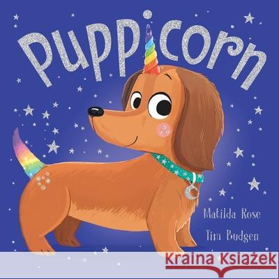 The Magic Pet Shop: Puppicorn Matilda Rose 9781444971224