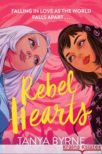 Rebel Hearts: An LGBTQ+ enemies to lovers romance about climate activism and influence Tanya Byrne 9781444972221 Hachette Children's Group