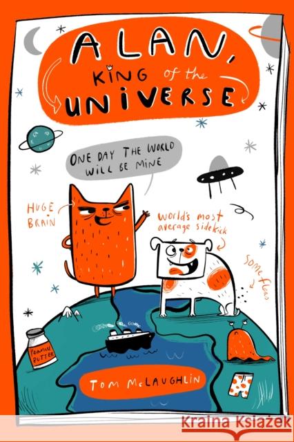 Alan, King of the Universe: the hilariously chaotic graphic novel for kids Tom McLaughlin 9781444976847