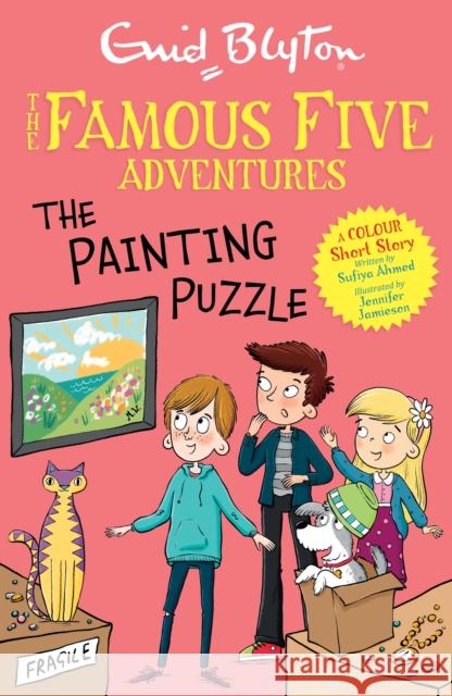 Famous Five Colour Short Stories: The Painting Puzzle Sufiya Ahmed 9781444977943 Hachette Children's Group