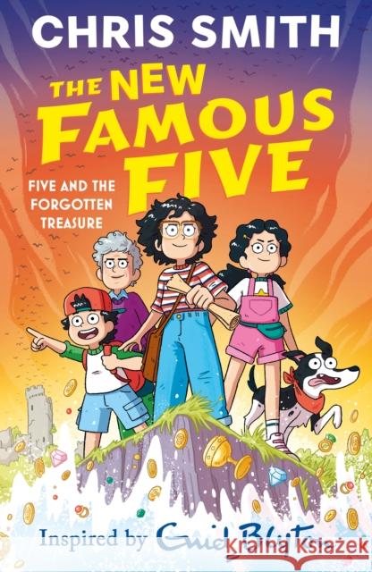 The Famous Five: Five and the Forgotten Treasure Chris Smith 9781444978728