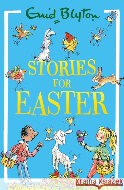 Stories for Easter Enid Blyton 9781444980219