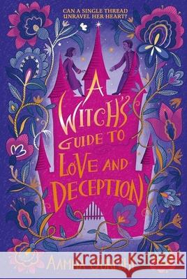 A Witch's Guide to Love and Deception Aamna Qureshi 9781444982381