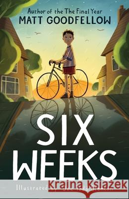 Six Weeks Matt Goodfellow 9781444982886