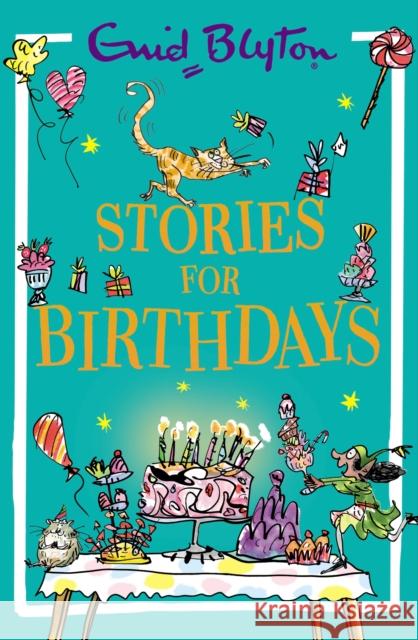 Stories for Birthdays Enid Blyton 9781444982961 Hachette Children's Group