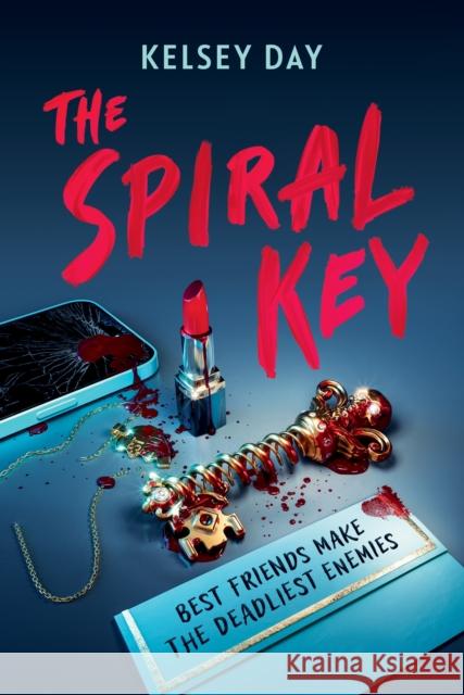 The Spiral Key: An addictive, deadly game-filled thriller Kelsey Day 9781444984569
