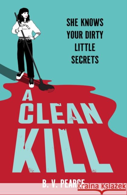 A Clean Kill B.V. Pearce 9781444984675