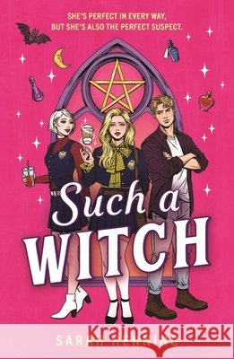 Such a Witch: A bewitching romance with just a dash of murder Sarah Henning 9781444986341