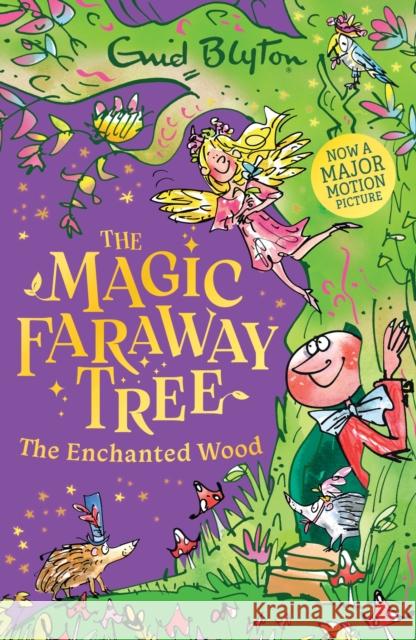 The Magic Faraway Tree: The Enchanted Wood: Book 1 Enid Blyton 9781444986471 Hachette Children's Group