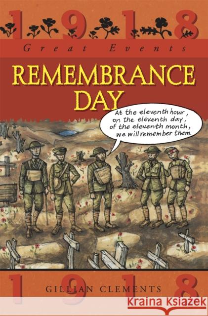 Great Events: Remembrance Day Gillian Clements 9781445131214