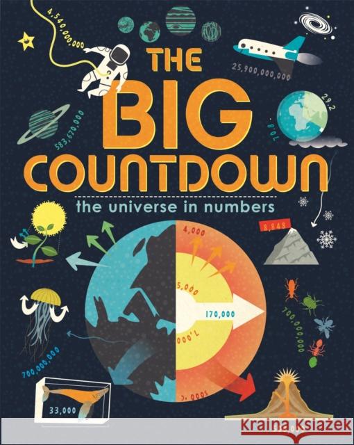 The Big Countdown: The Universe in Numbers Paul Rockett 9781445158211 Hachette Children's Group