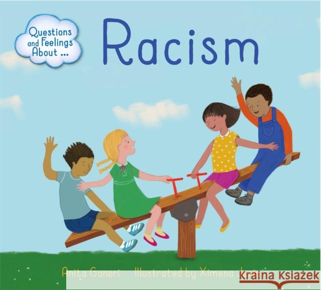 Questions and Feelings About: Racism Anita Ganeri 9781445164434