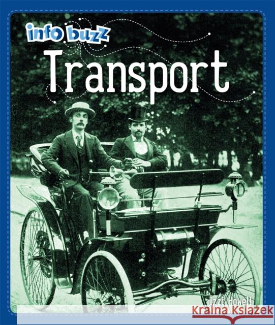 Info Buzz: History: Transport HOWELL  IZZI 9781445164809 Hachette Children's Group