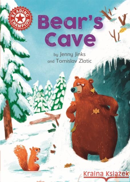 Reading Champion: Bear's Cave: Independent Reading Red 2 Jenny Jinks 9781445167770