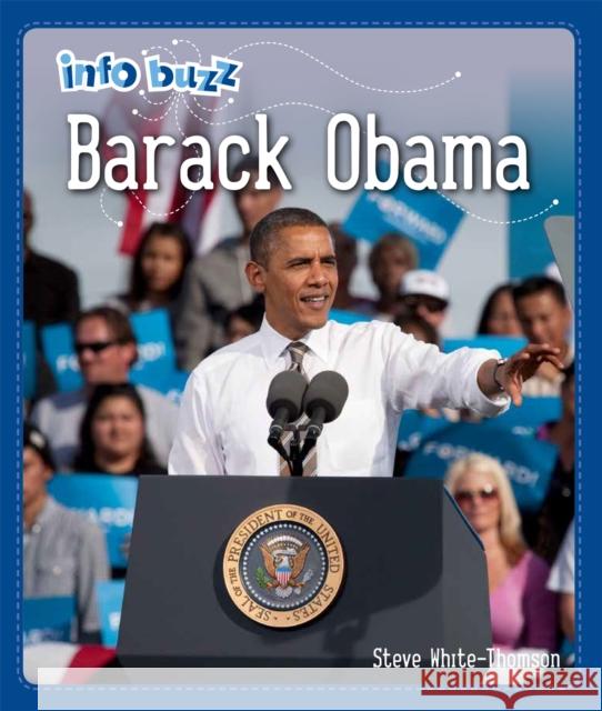 Info Buzz: Black History: Barack Obama WHITE-THOMSON  STEP 9781445168531 Hachette Children's Group