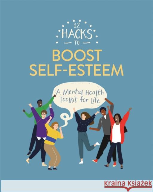 12 Hacks to Boost Self-esteem Honor Head 9781445170619