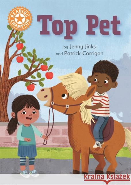 Reading Champion: Top Pet: Independent Reading Orange 6 Jenny Jinks 9781445170947 Hachette Children's Group
