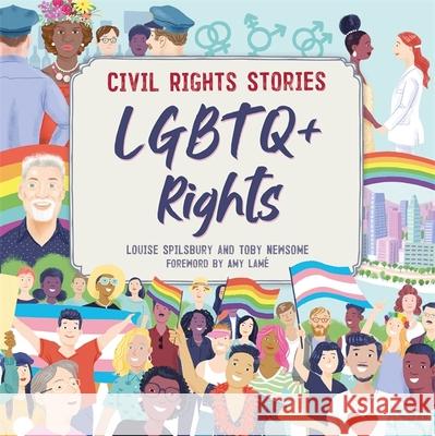 Civil Rights Stories: LGBTQ+ Rights Spilsbury, Louise 9781445171388