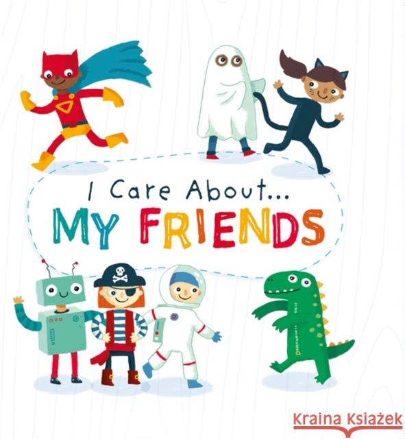 I Care About: My Friends Liz Lennon 9781445171883