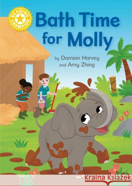 Reading Champion: Bath Time For Molly: Independent Reading Yellow 3 Harvey, Damian 9781445174266 Hachette Children's Group