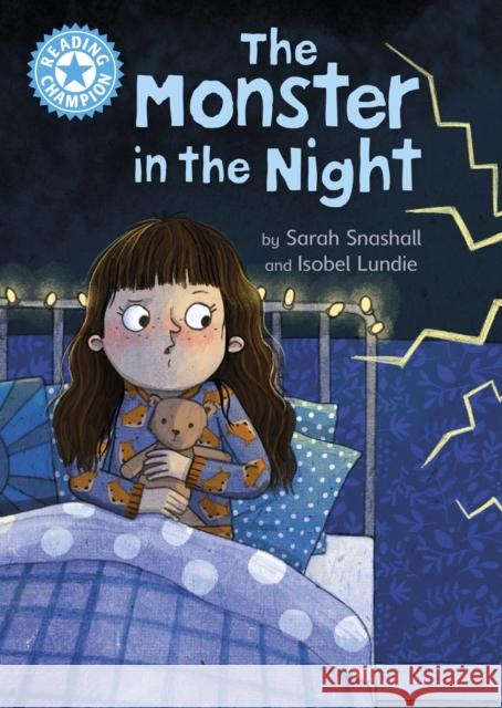 Reading Champion: The Monster in the Night: Independent Reading Blue 4 Snashall, Sarah 9781445174419