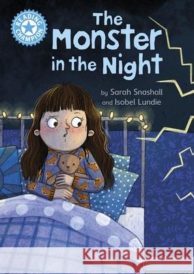 Reading Champion: The Monster in the Night: Independent Reading Blue 4 Snashall, Sarah 9781445174426