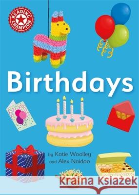 Reading Champion: Birthdays: Independent Reading Non-fiction Red 2 Katie Woolley 9781445176031