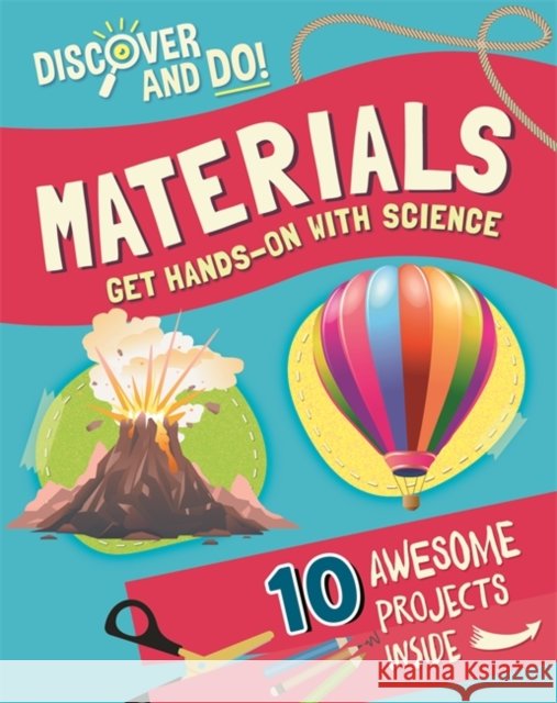 Discover and Do: Materials Jane Lacey 9781445177380