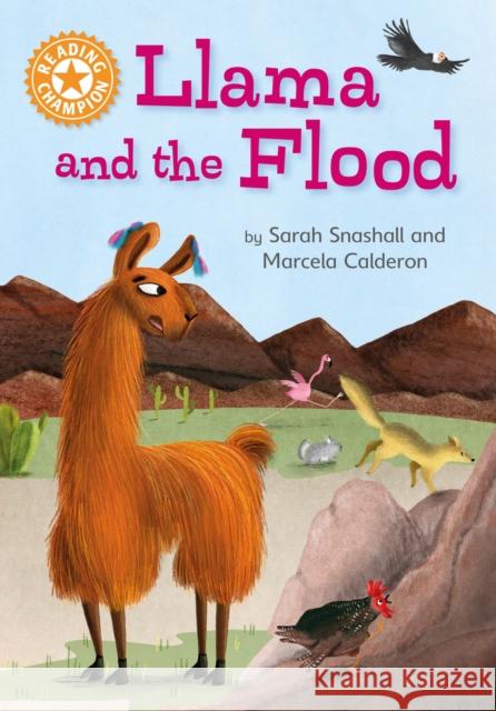 Reading Champion: Llama and the Flood: Independent Reading Orange 6 Snashall, Sarah 9781445183985 Hachette Children's Group