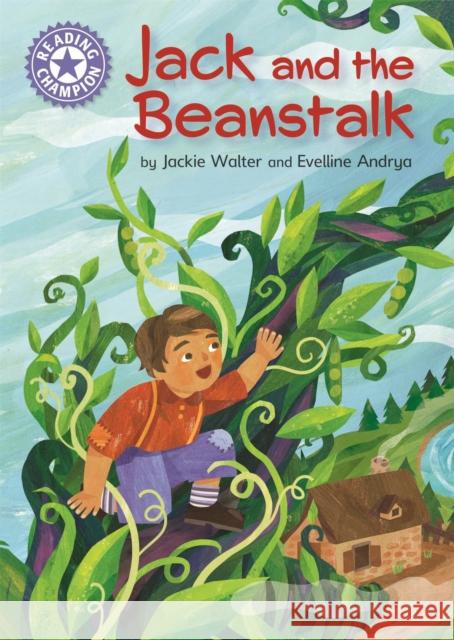 Reading Champion: Jack and the Beanstalk: Independent Reading Purple 8 FRANKLIN WATTS 9781445184029