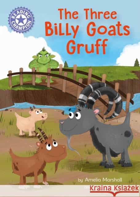 Reading Champion: The Three Billy Goats Gruff: Independent Reading Purple 8 FRANKLIN WATTS 9781445184043