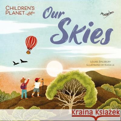 Children's Planet: Our Skies Spilsbury, Louise 9781445186276