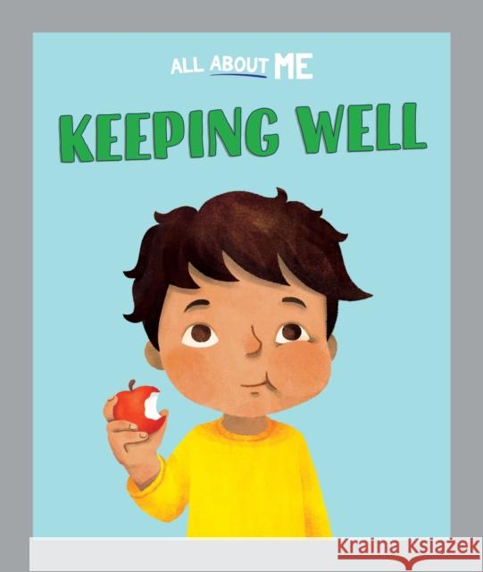 All About Me: Keeping Well Dan Lester 9781445186597
