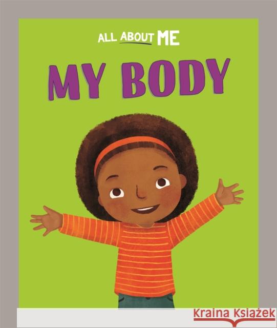 All About Me: My Body Dan Lester 9781445186610