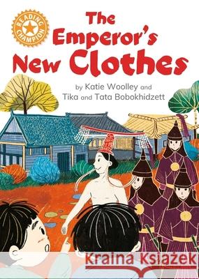Reading Champion: The Emperor's New Clothes: Independent Reading Orange 6 Katie Woolley 9781445187235