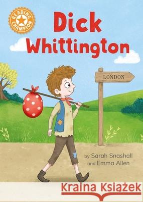 Reading Champion: Dick Whittington: Independent Reading Orange 6 Snashall, Sarah 9781445187259