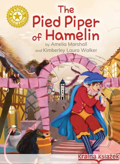 Reading Champion: The Pied Piper of Hamelin: Independent Reading Gold 9  9781445187280 Hachette Children's Group