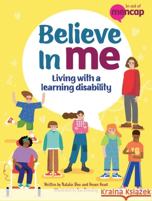 Believe in Me: Living with a Learning Disability Honor Head 9781445187341