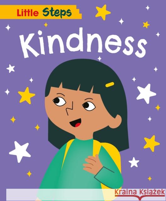 Little Steps: Kindness Kay Barnham 9781445187853