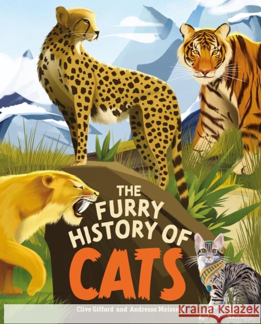 The Furry History of Cats Gifford, Clive 9781445190570 Hachette Children's Group