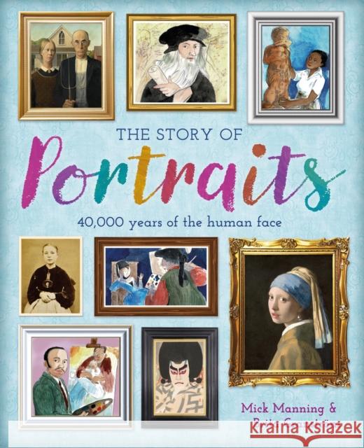 The Story of Portraits Brita Granstrom 9781445190754 Hachette Children's Group