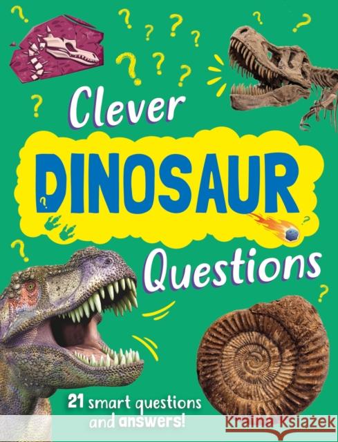 Clever: Dinosaur Questions Annabelle Lynch 9781445192130
