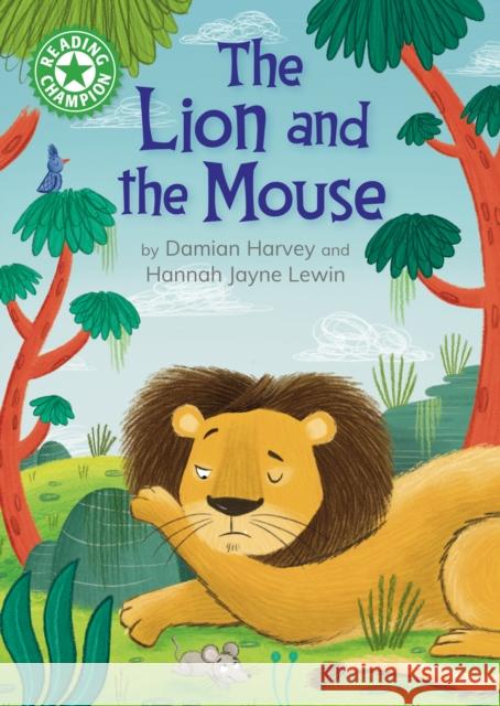 Reading Champion: The Lion and the Mouse Harvey, Damian 9781445192963