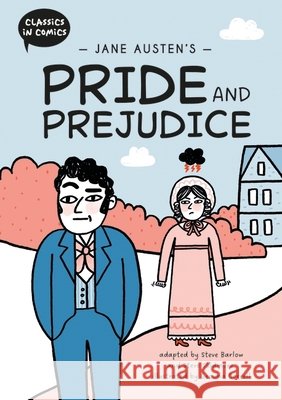 Classics in Comics: Jane Austen's Pride and Prejudice Steve Skidmore 9781445196244