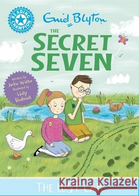 Reading Champion: The Secret Seven: The Lost Car: Blue Band 4 Jackie Walter 9781445197081 Hachette Children's Group