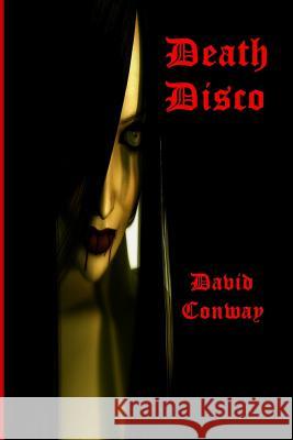 Death Disco David Conway 9781445244761