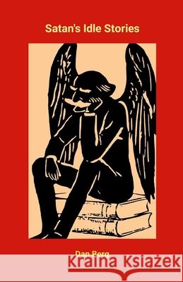 Satan's Idle Stories Dan Berg 9781445256979