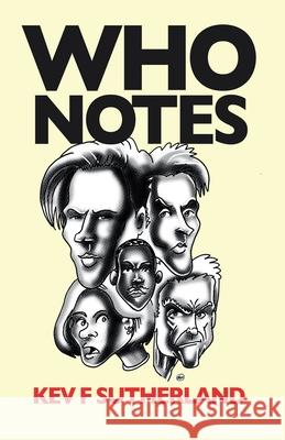 Who Notes - The Complete Doctor Who Reviews Kev F. Sutherland 9781445281209 Lulu.com