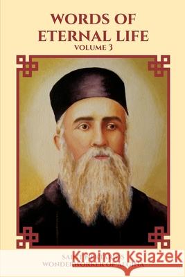 Words of Eternal Life Saint Nektarios Wonderworke Nun Christina Josef D. Candelario 9781445291765 Lulu.com